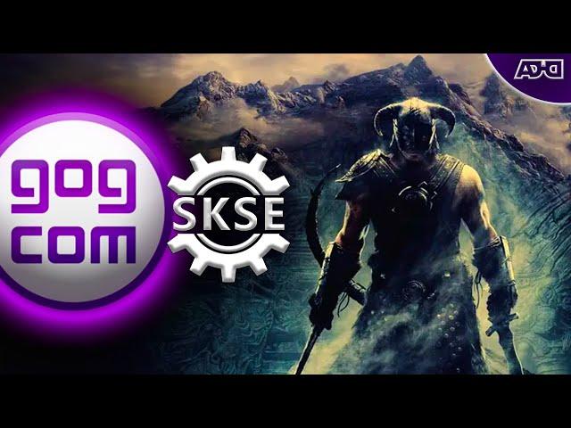 SKSE64 for GOG Version 1.6.659 Skyrim | How To Install