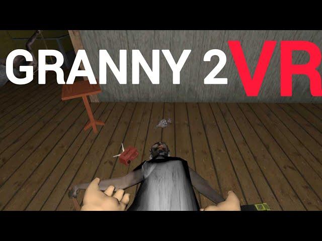 Я живу у бабки и деда (очень смешное прохождение)️granny 2 vr #34