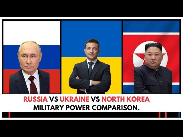 RUSSIA VS UKRAINE VS NORTH KOREA MILITARY POWER  COMPARISON