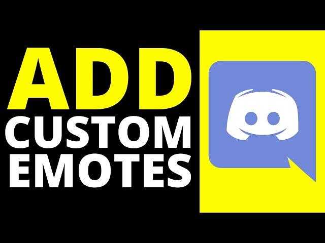 How To Add Custom Emotes To Discord Server