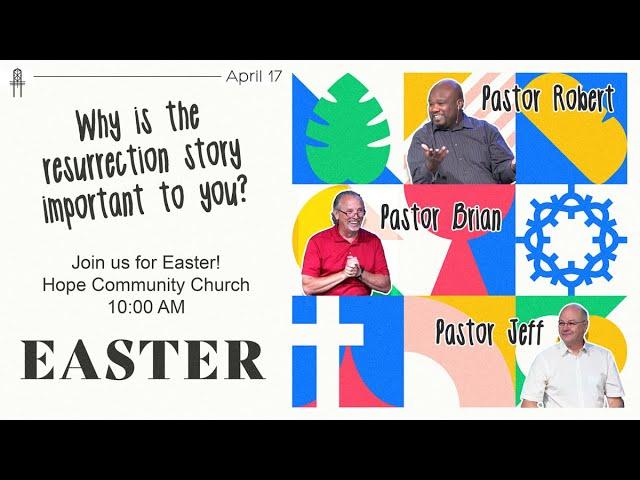 Easter Celebration | Hope Community Church