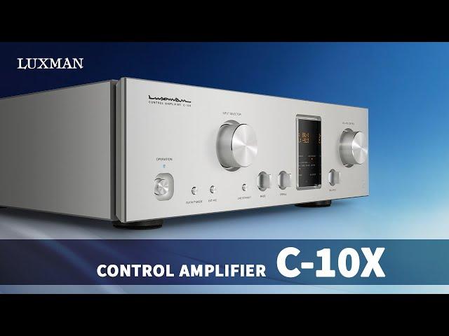 LUXMAN C-10X Introduction: The Control Amplifier