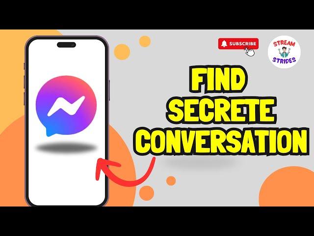 How To Find Secret Conversation On Messenger (2024)