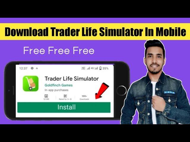  Trader Life Simulator Android Download 2022 | How To Download Trader Life Simulator On Android