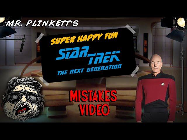 Mr. Plinkett's Super Happy Fun Star Trek: The Next Generation Mistakes Video