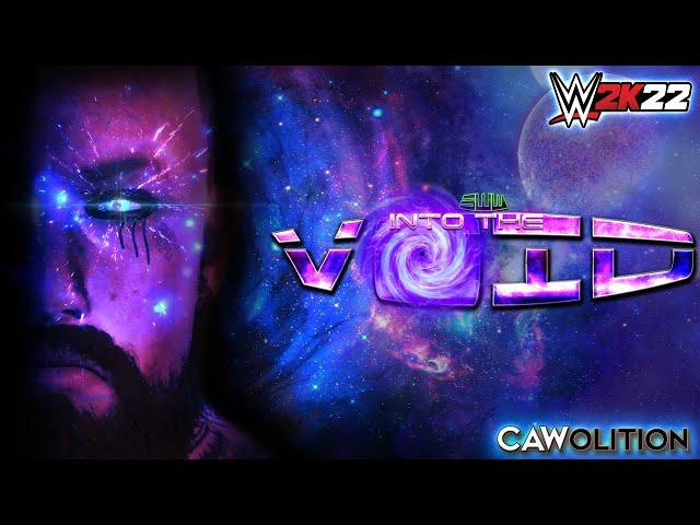 SWW Into The Void | WWE2K22 Modded CAW Universe Mode