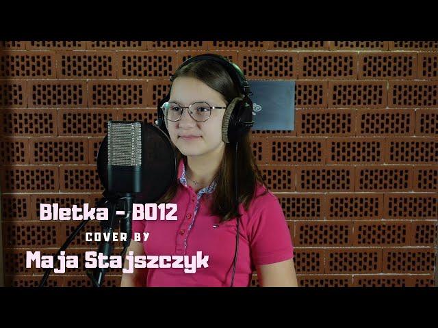 Bletka - B012 śpiewa Maja Stajszczyk