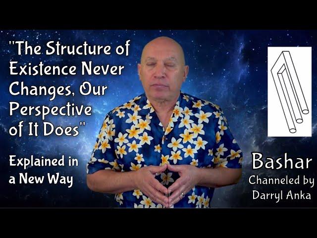 “The Structure of Existence Never Changes, Only Our Experience of It Does” (Explained in a New Way)