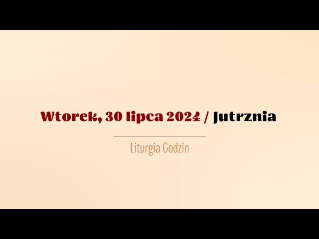 #Jutrznia | 30 lipca 2024