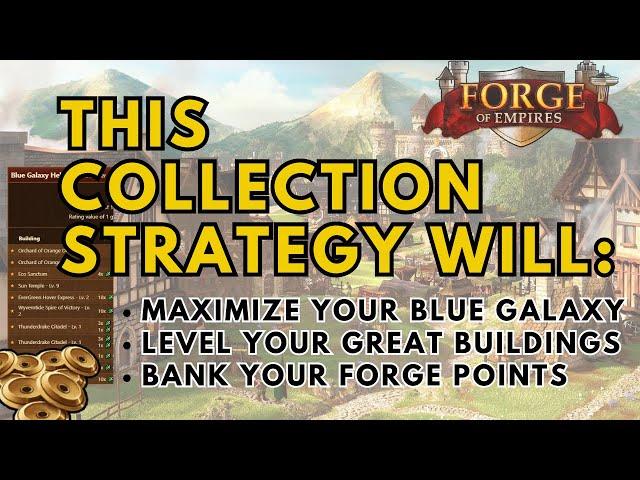 A Collection Strategy - Forge of Empires (2024) How to accomplish several key goals