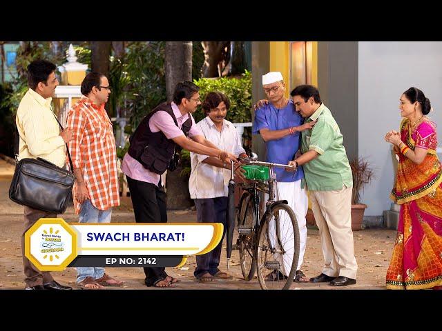 Ep 2142 - Swach Bharat! | Taarak Mehta Ka Ooltah Chashmah | Full Episode | तारक मेहता