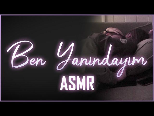 Sevgilin Seni Sakinleştiriyor | Sevgili Roleplay | Türkçe ASMR