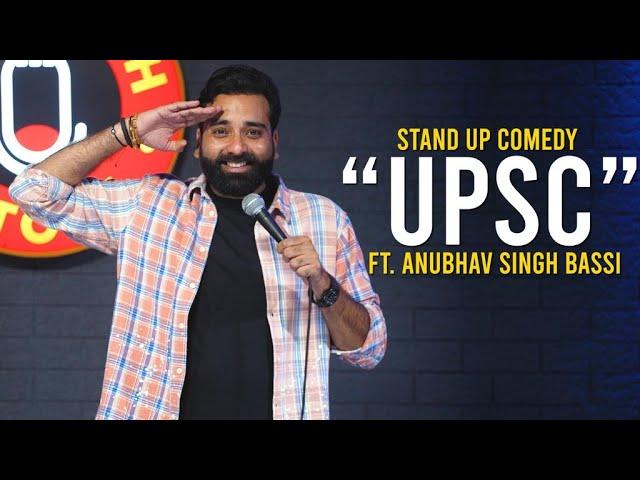 UPSC - Stand Up Comedy Ft. Anubhav Singh Bassi