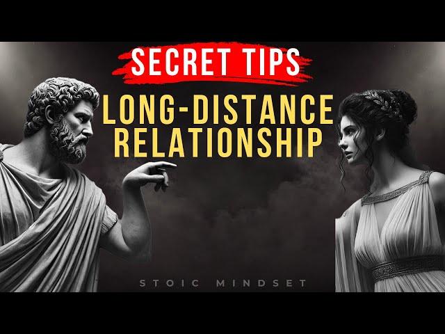 LONG-DISTANCE RELATIONSHIP Secret Tips | Stoicism | Stoic Mindset