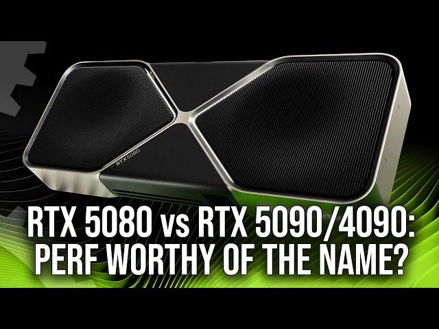 Nvidia GeForce RTX 5080 Review vs RTX 5090/RTX 4090/RTX 4080 Super - Performance Worthy Of The Name?