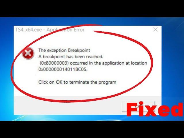 Fix "Exception Breakpoint Has Been Reached" Error in Windows