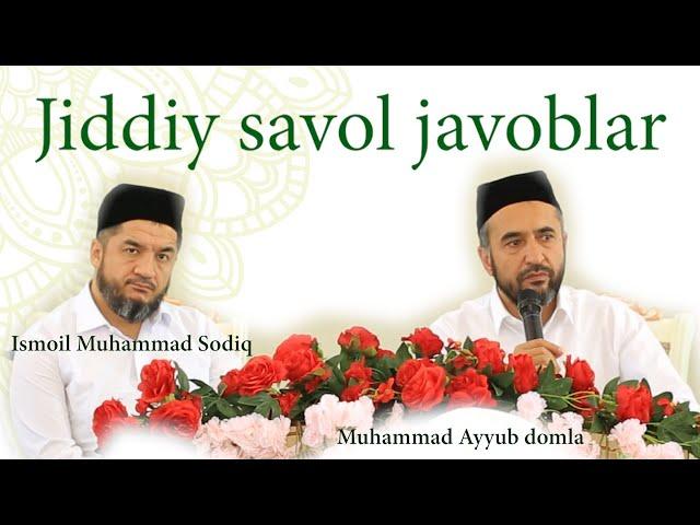 Muhammad Ayyub domla xamda Ismoil Muhammad Sodiq