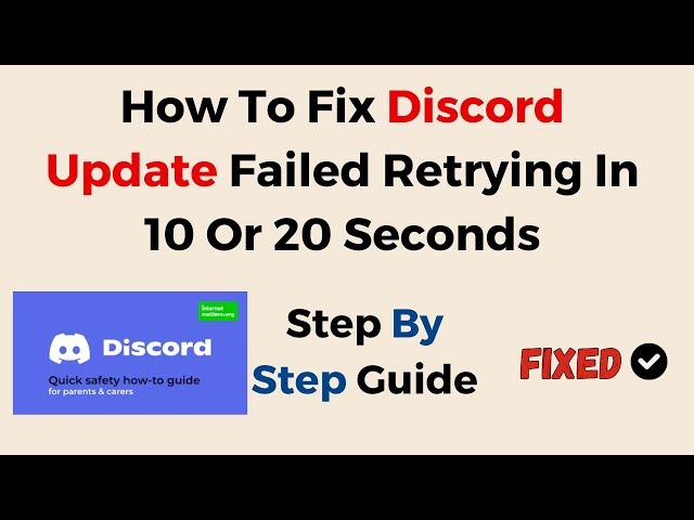 How To Fix Discord Update Failed Retrying In 10 Or 20 Seconds