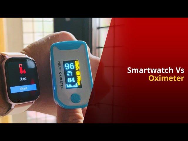 Expensive Smartwatch Or Cheap Oximeter? Which Is More Accurate For SPO2 | NewsMo