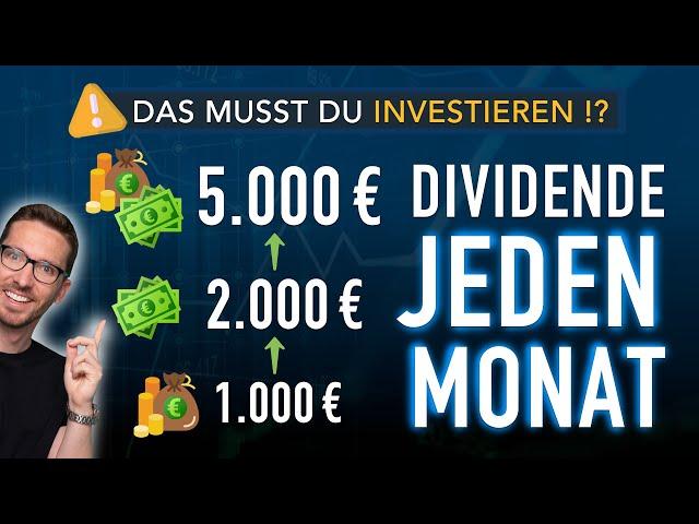 JEDEN Monat 1000 €/2000 €/5000 € Dividende kassieren  So viel muss du investieren!?