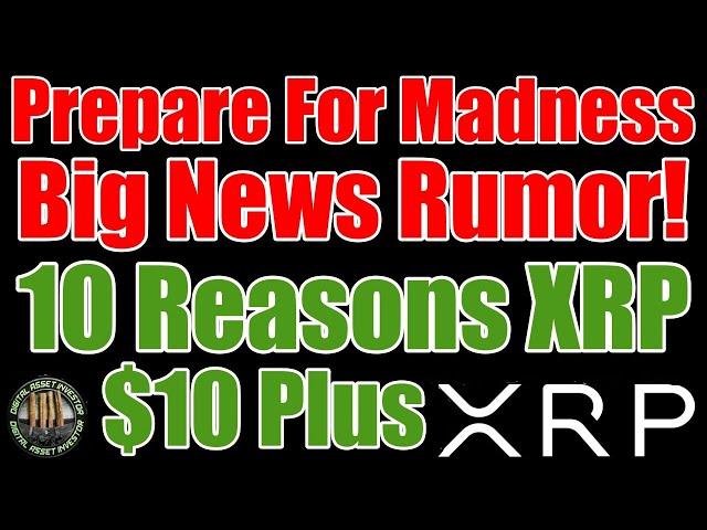 10 Reasons For XRP $10+ , Ripple / Hedera & Announcement Rumors