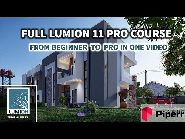 FULL LUMION 11 PRO COURSE- BEGINNER TO PRO - ONE VIDEO FULL EXTERIOR RENDER TUTORIALS