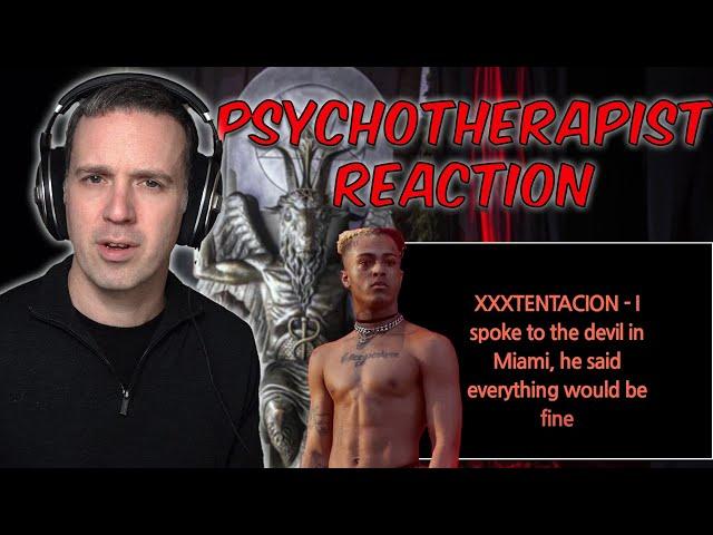 My FAVOURITE XXXTentacion track yet! Psychotherapist REACTS to XXXTentacion I spoke to the Devil