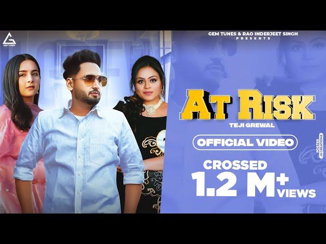 At risk : Teji Grewal | Gurlez Akhtar | Punjabi Song