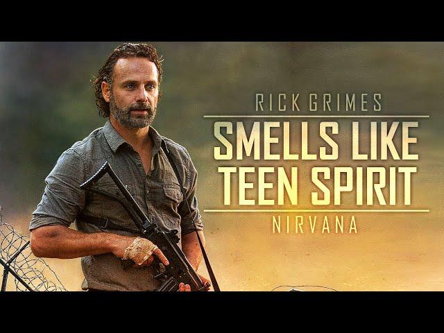 Rick Grimes Tribute || Smells Like Teen Spirit [TWD]