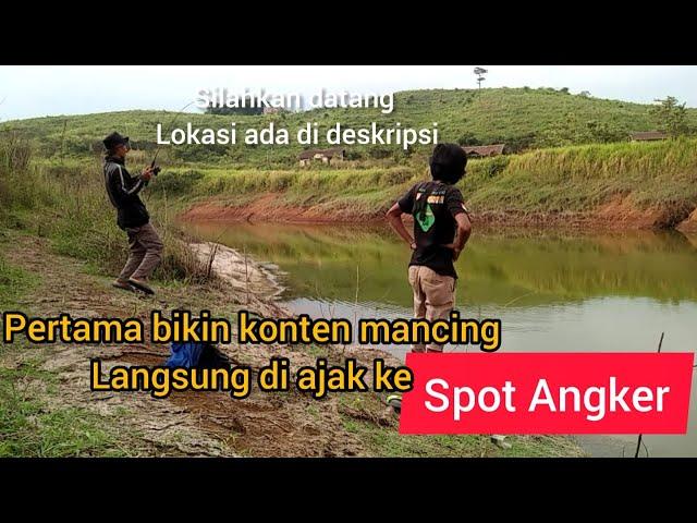 PERTAMA MANCING LANGSUNG DI AJAK KE SPOT DANAU ANGKER