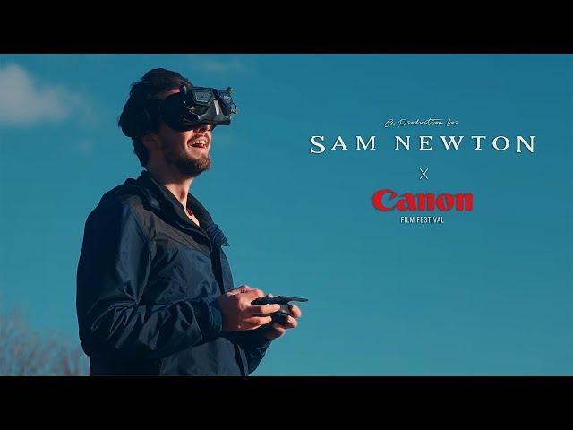 My FPV Drone Journey | Short Film for Sam Newton x Canon Film Fest