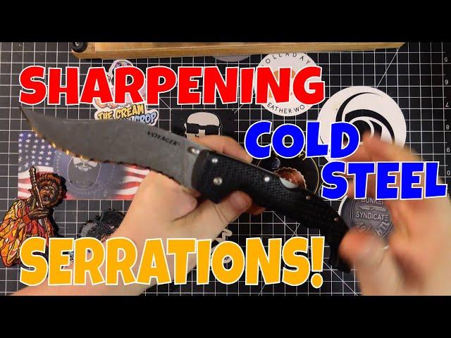 SHARPENING COLD STEEL SERRATIONS!!! SUPER EASY!