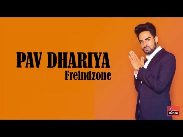 Pav Dharia - Friendzone ( lyrics ) | Full Song | lyricsindia