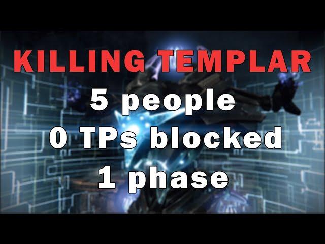 What is the fastest way to kill Templar in VoG?