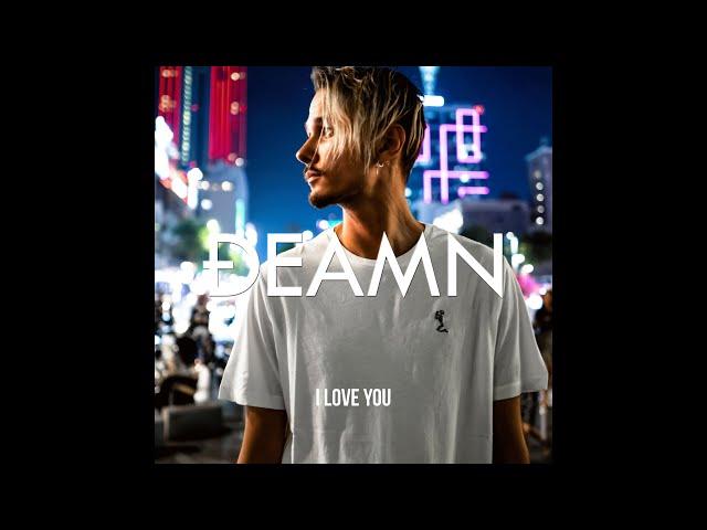 DEAMN - I Love You (Audio)