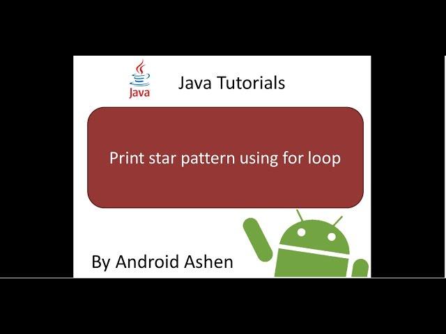 Print star pattern using For loops - Java Netbeans tutorial