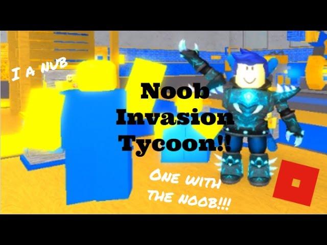 One With Da Noob!!! | Roblox: Noob Invasion Tycoon!! |