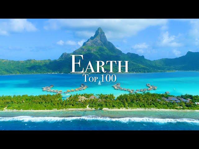 Top 100 Places To Visit On Earth - Ultimate Travel Guide