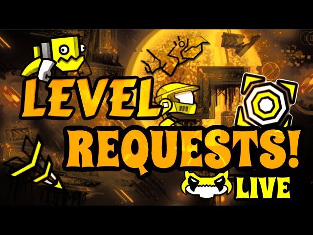 Geometry Dash Level Requests!