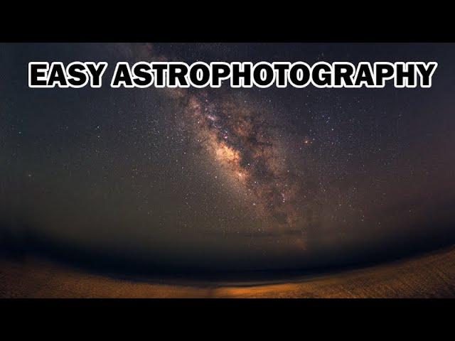 Easy Astrophotography