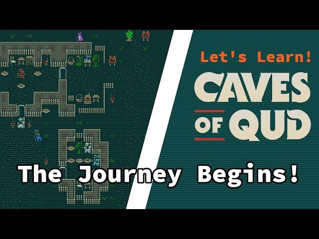Let's Learn Qud! | [01] First Steps