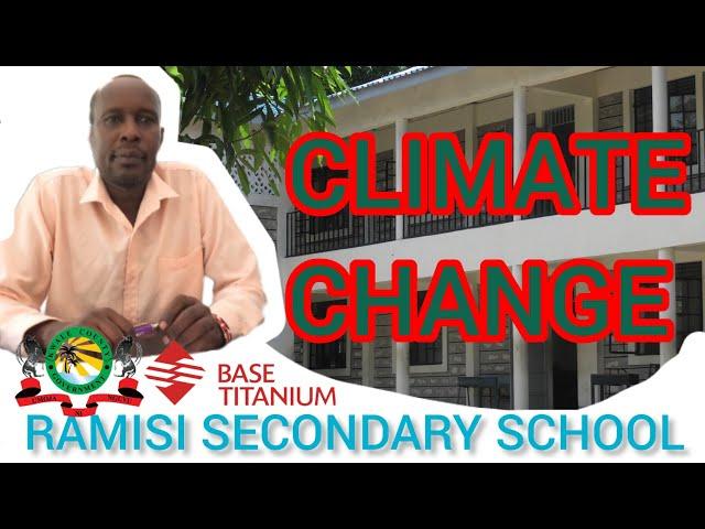 CHAMPIONS OF CLIMATE CHANGE IN KWALE COUNTY | Ramisi Secondary School