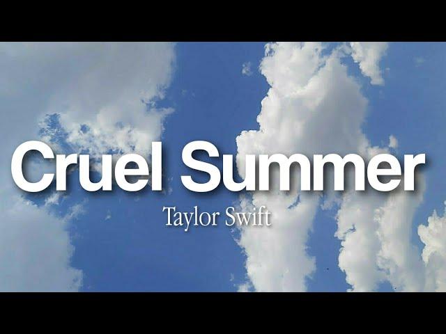 Cruel Summer - Taylor Swift (lyrics)