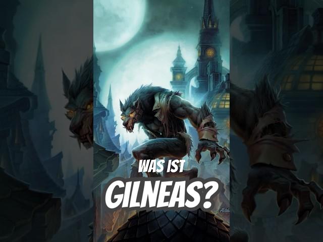 Was ist Gilneas?