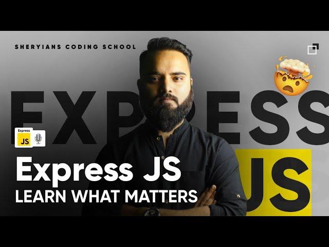  Express.js - Learn What Matters: Mastering the Framework |  Backend (Node JS) Series