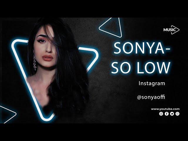 SONYA - So low - escape & Даня Милохин / Cover Sonyaoffi 2021