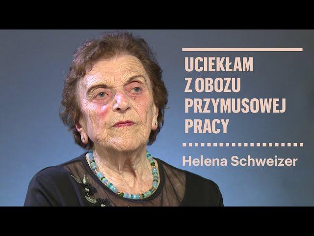 Uciekłam z obozu przymusowej pracy | Relacja Helen Schweizer