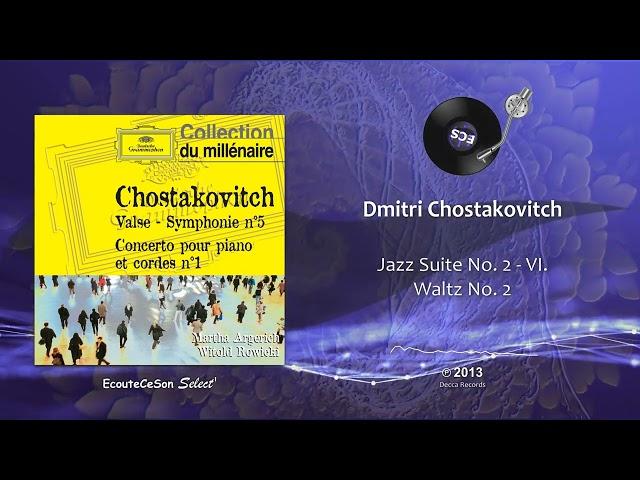 Dmitri Chostakovitch - Jazz Suite No. 2 - VI. Waltz No. 2 |[ Classical / Waltz ]| 2013 (1938)