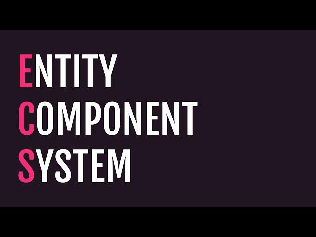 Entity Component System (ECS) - Definition and Simple Implementation