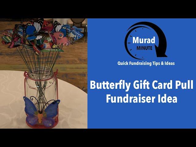 Butterfly Gift Card Pull Fundraiser Idea